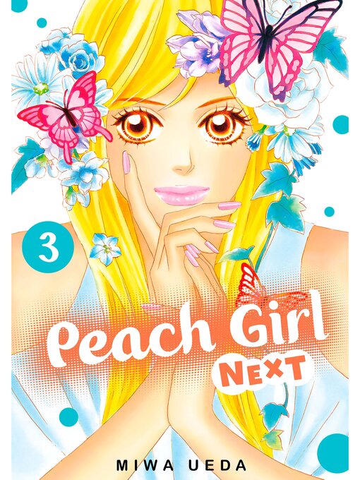 Title details for Peach Girl NEXT, Volume 3 by Miwa Ueda - Available